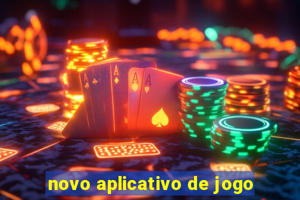 novo aplicativo de jogo